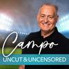 undefined Campo: Uncut & Uncensored