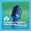 undefined Canadian Positive Psychology Podcast