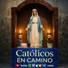 undefined Podcast Catolicos en Camino