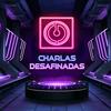 undefined Charlas Desafinadas