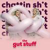 undefined Chattin Sh*t with The Gut Stuff