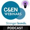 undefined Chemical & Engineering News Webinars Podcasts