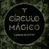 undefined Círculo Mágico - o podcast da SESTRA
