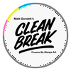 undefined Clean Break with Matt Gondek