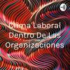 undefined Clima Laboral Dentro De Las Organizaciones