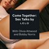 undefined Come Together: Sex Talks by LELO