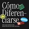 undefined Cómo Diferenciarse – BRANDING, ESTRATEGIA & DISEÑO de marcas