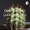 undefined Como Hacer Un Huerto En Casa