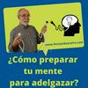 undefined ¿Cómo preparar tu Mente para Adelgazar? 🙃