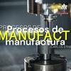 undefined Procesos de manufactura