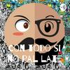 undefined Con todo si no pal late