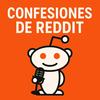 undefined Confesiones de Reddit 🎙️