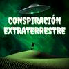 undefined Conspiración Extraterrestre