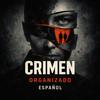 undefined Crimen Organizado