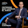 undefined Criterios que Cambian el Juego con Oziel Guerrero