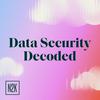 undefined Data Security Decoded