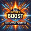 undefined Daily Power Boost: Ignite Your Potential