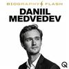 undefined Daniil Medvedev - Biography Flash