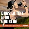 undefined Dans la Tête d'un Coureur