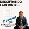 undefined Descifrando Laberintos con el Dr. Mario Guzmán Sescosse