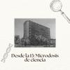 undefined Desde la 13: Microdosis de Ciencia