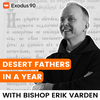 undefined Desert Fathers with Bishop Erik Varden