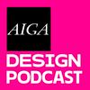 undefined AIGA Design Podcast