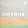 undefined ¡Despierta!
