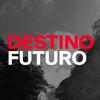 undefined Destino Futuro