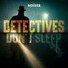 undefined Detectives Don't Sleep