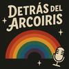 undefined Detrás del Arcoíris