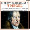 undefined Dialéctica Hegeliana y Hegel