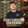 undefined Discorsi in Osteria con Cesare Battisti