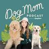 undefined Dog Mom Podcast