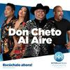 undefined Don Cheto Al Aire