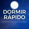 undefined DORMIR RÁPIDO  - Adormecerse con el Sonido