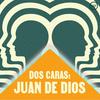 undefined Dos Caras: Juan de Dios