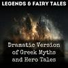 undefined Dramatic Version of Greek Myths and Hero Tales