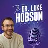 undefined The Dr. Luke Hobson Podcast