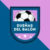 undefined Dueñas del Balón