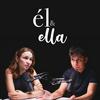 undefined Él & Ella