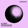 undefined El Arte de Escuchar