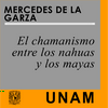 undefined El chamanismo entre los nahuas y los mayas