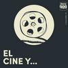 undefined El Cine y...