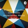 undefined El incesto. Cuentos con finales impactantes. Marco Bertel.