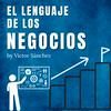 undefined El Lenguaje de los Negocios