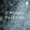 undefined El Misterio De La Vida.