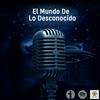 undefined El mundo de lo Desconocido