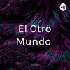 undefined El Otro Mundo