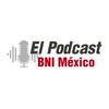 undefined El Podcast BNI México